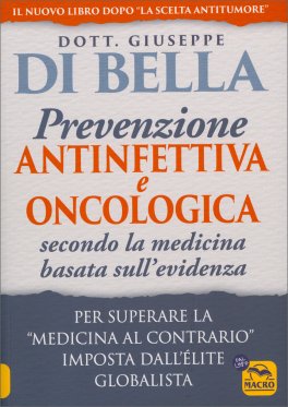 La Prevenzione Antinfettiva e Oncologica Secondo la Medicina Basata sull’Evidenza