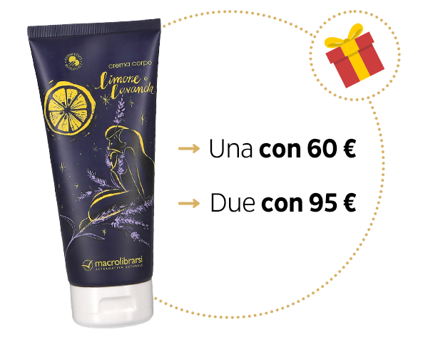 Crema Corpo Bio Macrolibrarsi: fino a 2 in REGALO per te Crema Corpo Bio Macrolibrarsi: fino a 2 in REGALO per te