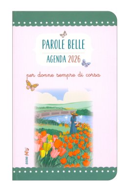Parole Belle Agenda 2026 - Per Donne Sempre di Corsa