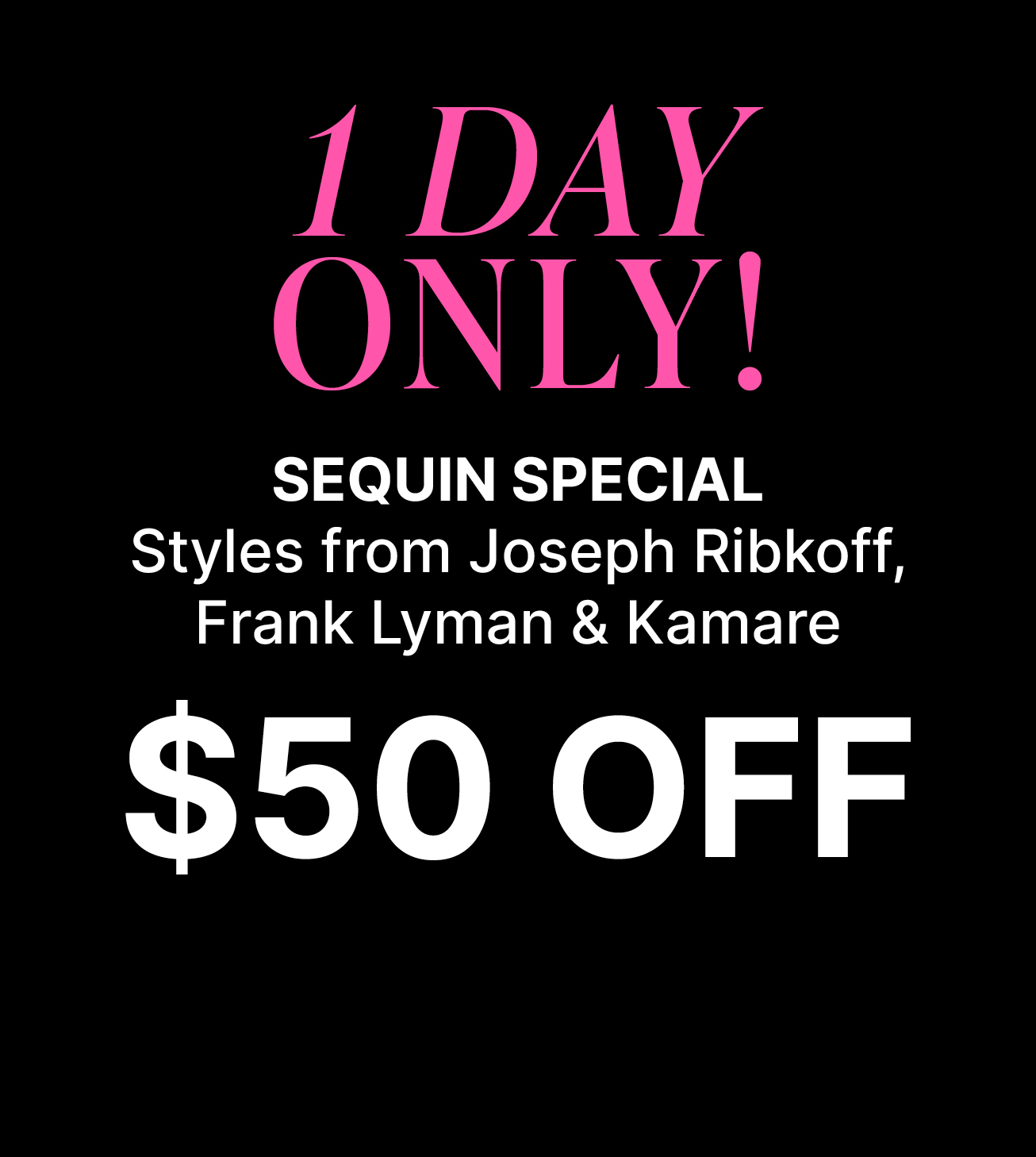 SEQUIN SPECIAL Styles from Joseph Ribkoff, Frank Lyman & Kamare - $50 OFF