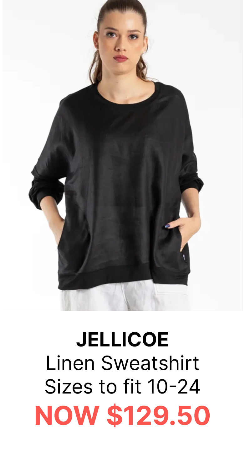 JELLICOE Linen Sweatshirt Sizes to fit 10-24 NOW $129.50