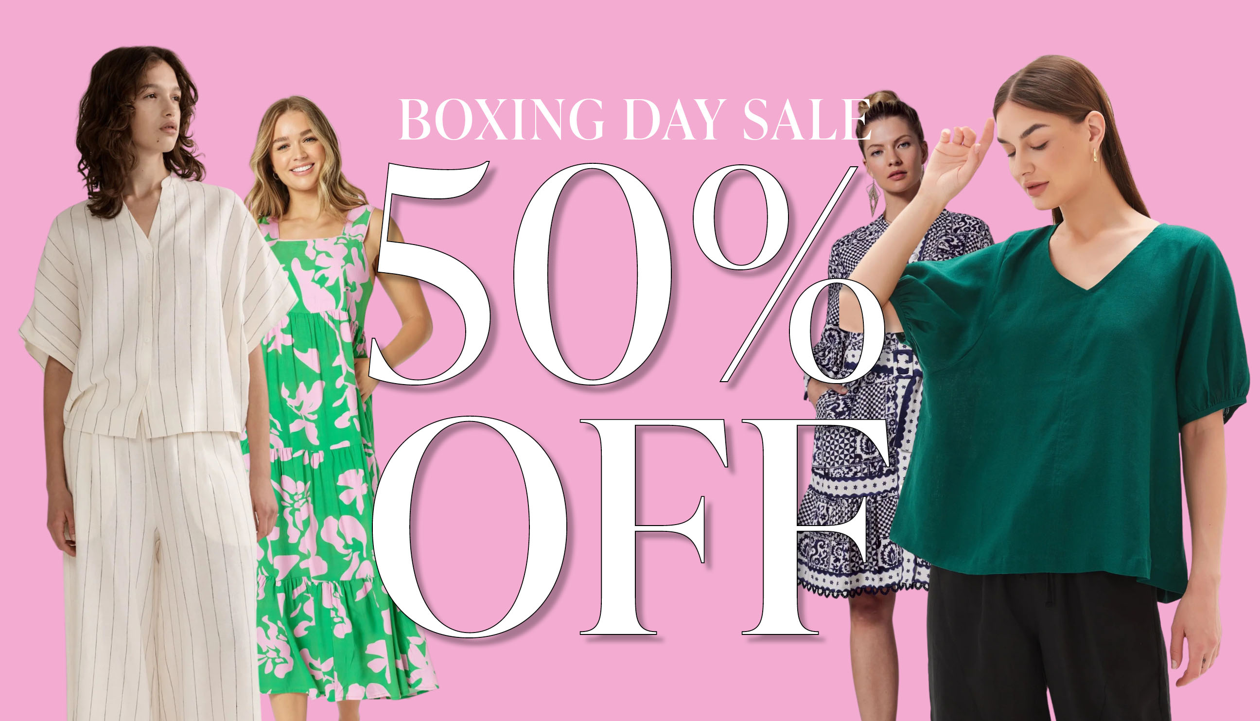 BOXING DAY SALE 50% OFF SELECTED