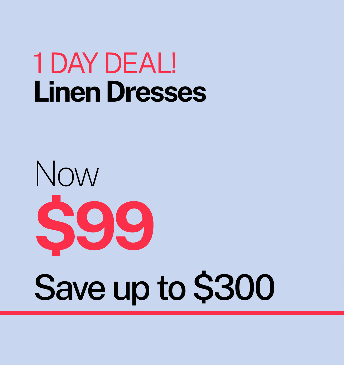 Linen Dress Deal $99. Selected Styles