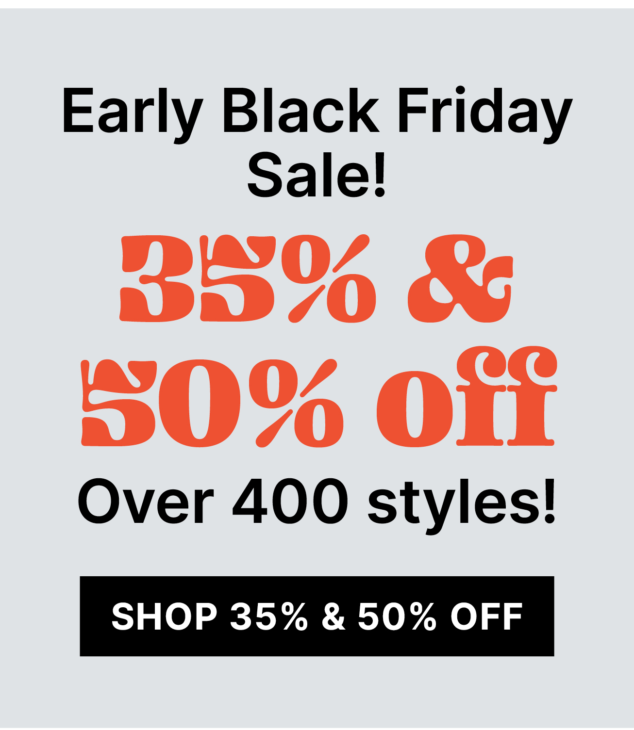 35% & 50% off styles