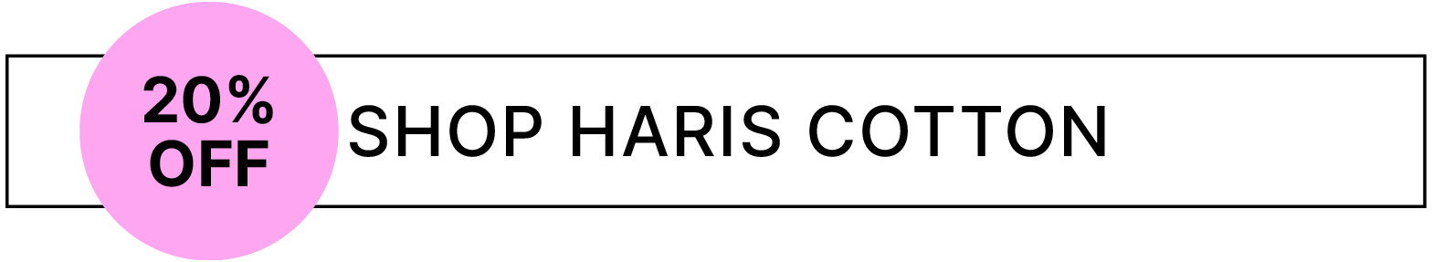 Haris Cotton (20% off)