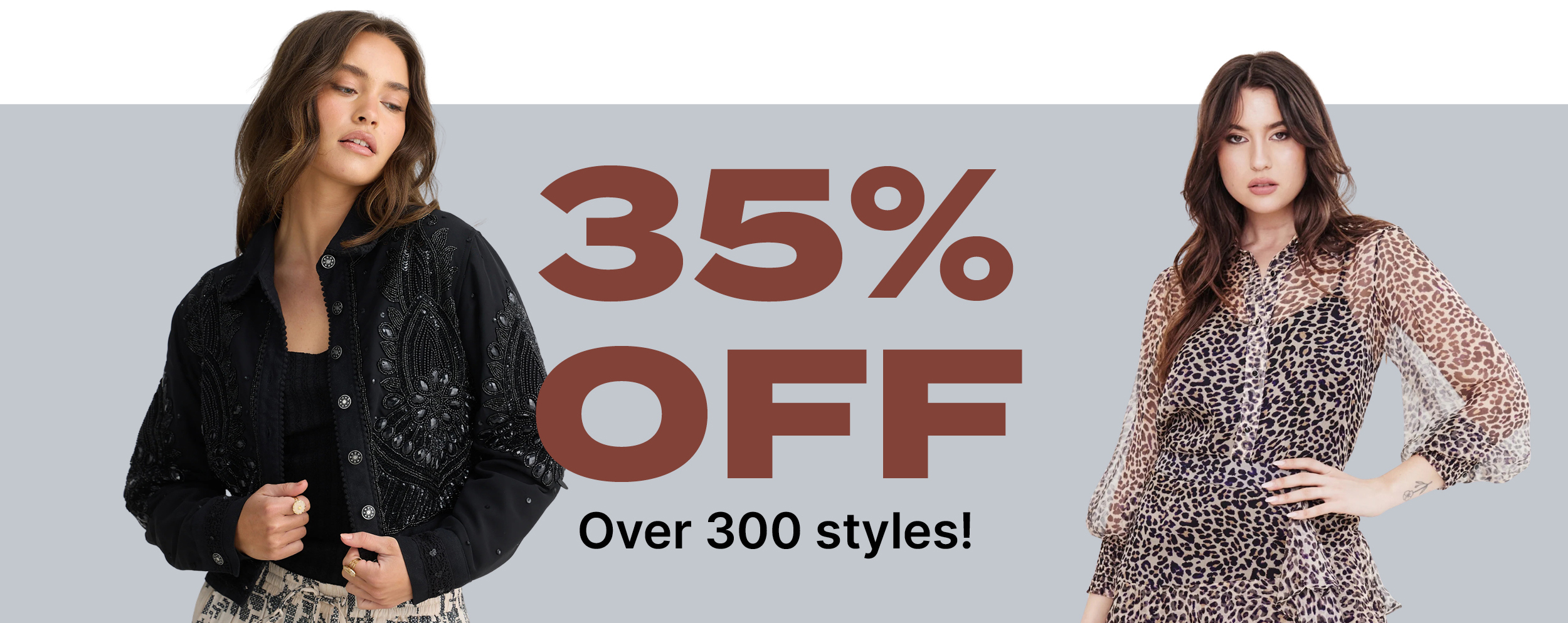35% OFF OVER 300 STYLES