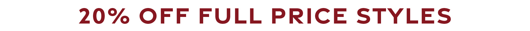 20% off all full price styles
