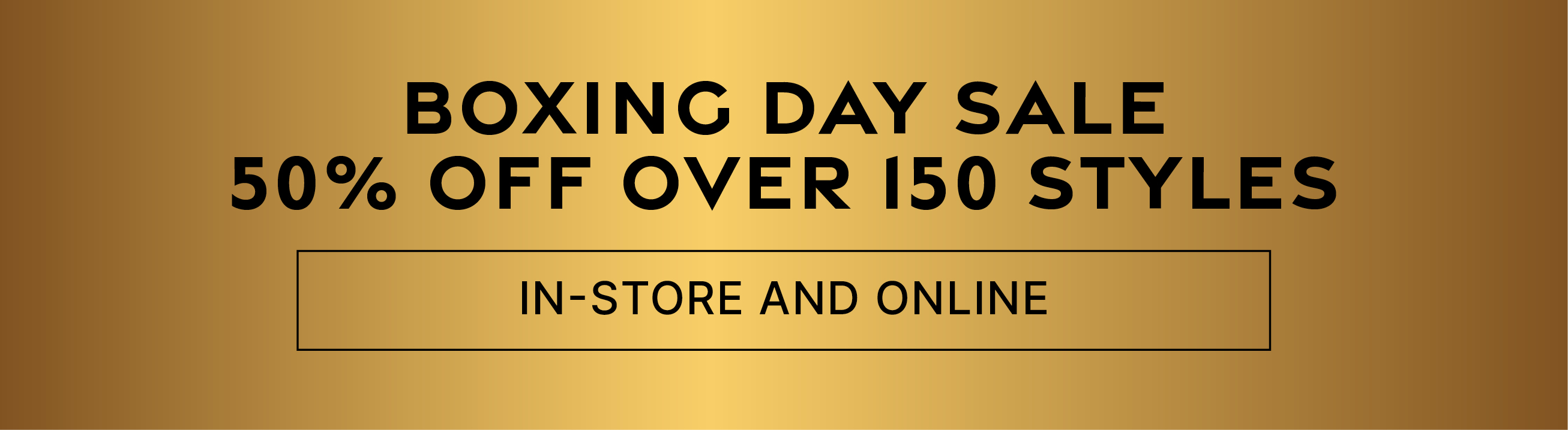 Boxing Day 50% off Sale