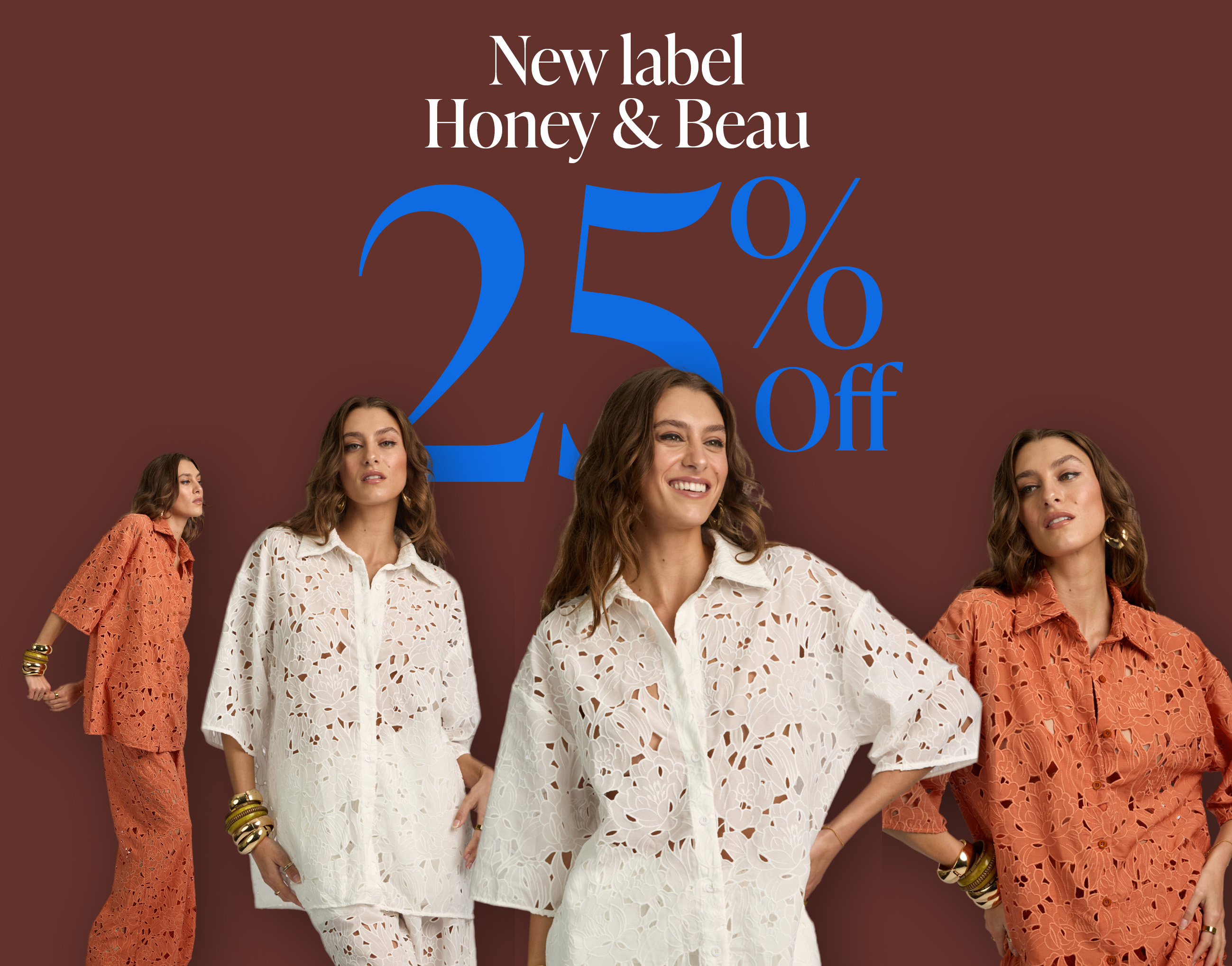 25% OFF NEW LABEL HONEY AND BEAU
