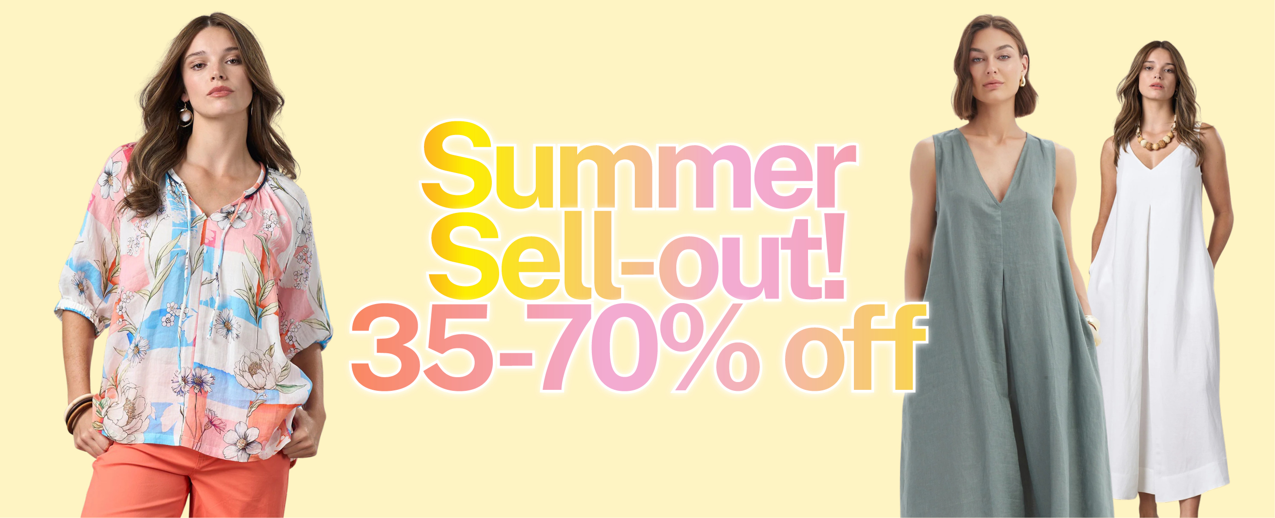 Summer Sell-out 35-70% off