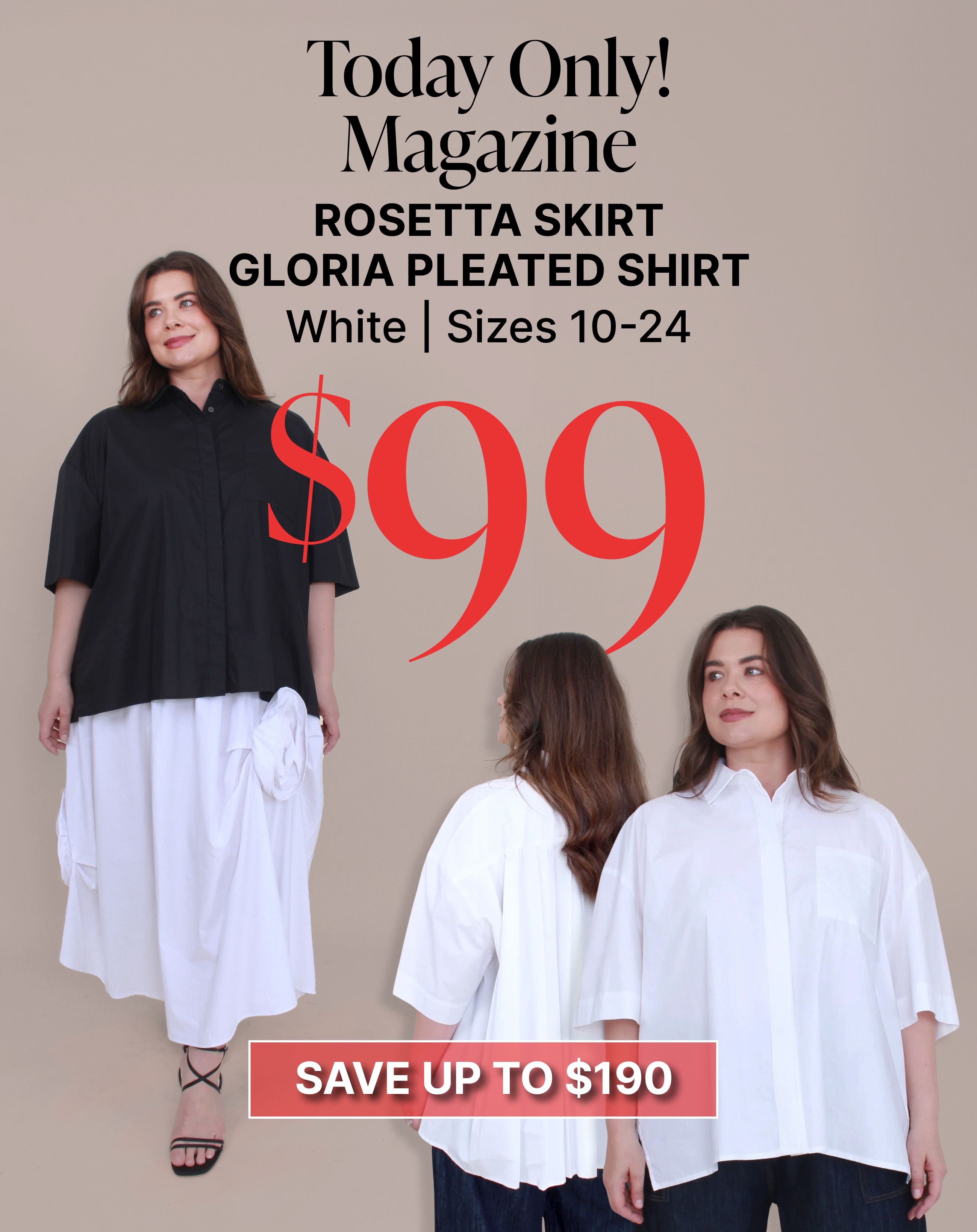 Magazine Rosetta Skirt or Gloria Pleated Shirt $99 today only
