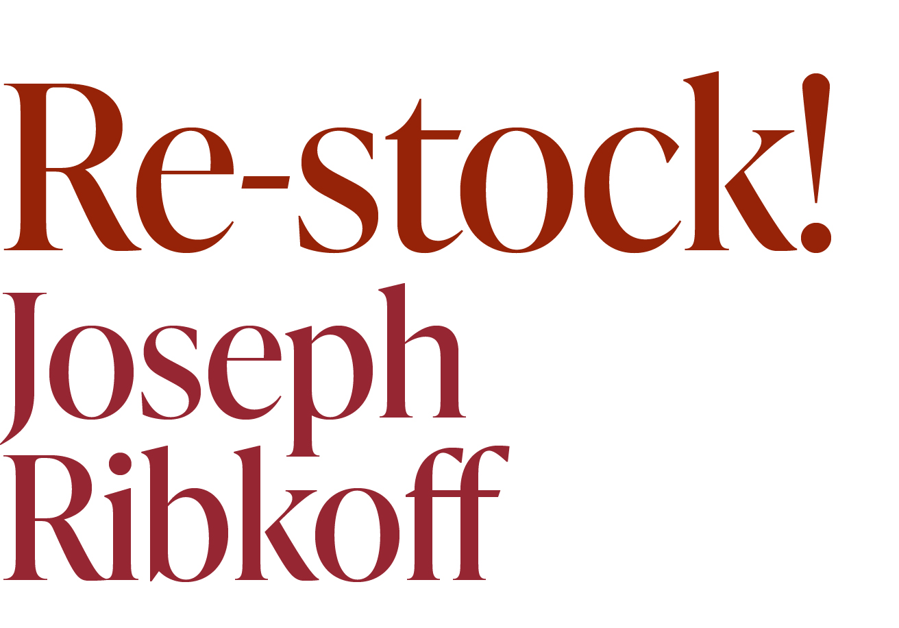 RE-STOCK JOSEPH RIBKOFF