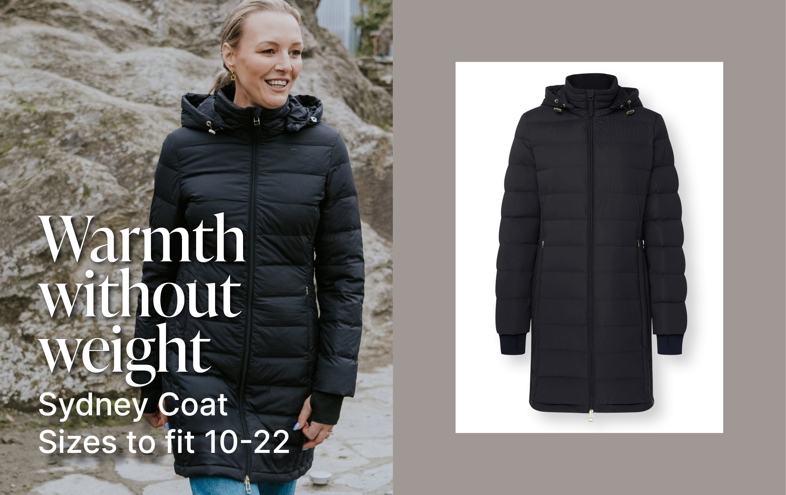 WARMTH WITHOUT WEIGHT. SYDNEY COAT. SIZES 10-22
