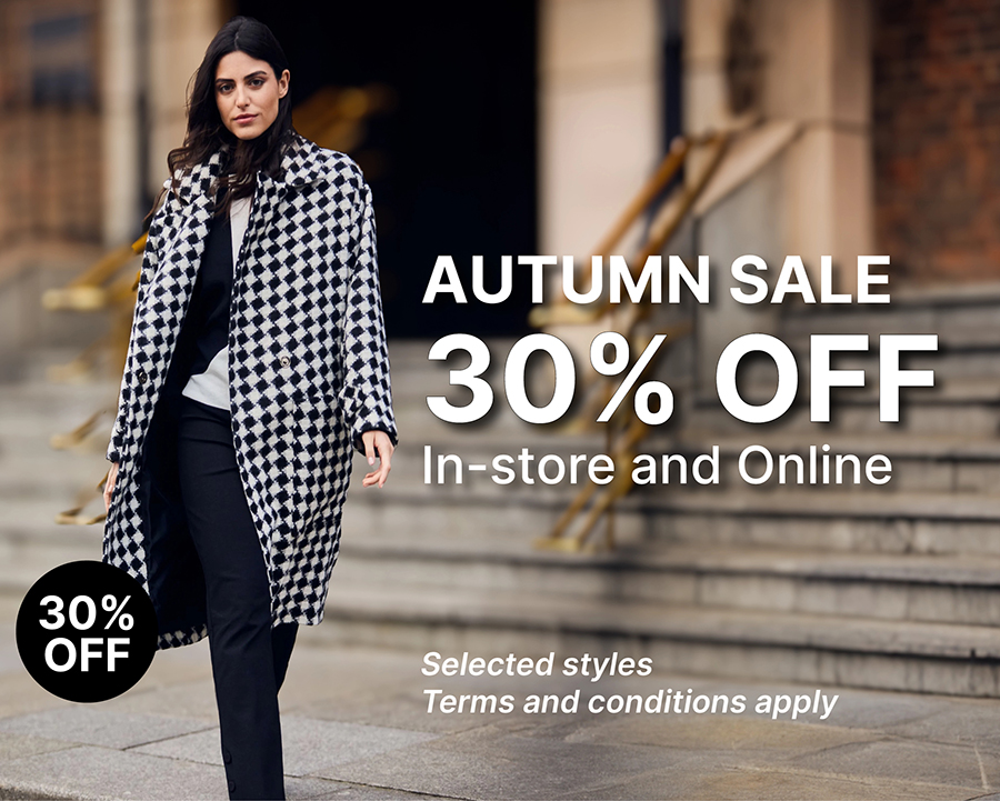 AUTUMN SALE 30% OFF SELECTED STYLES