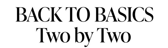 Two by Two Basics
