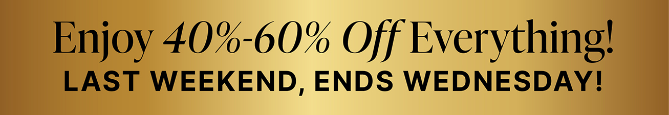 40-60% off everything