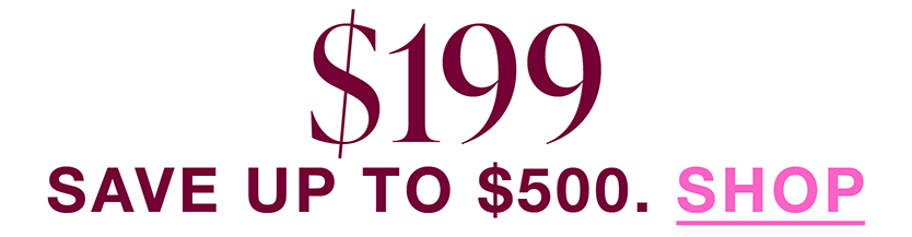 $199 styles