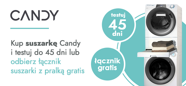 Kup suszarkę Candy, testuj lub odbierz łącznik gratis!