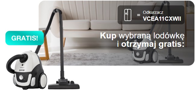 Kup wybraną lodówkę i otrzymaj odkurzacz VCEA11CXWII gratis