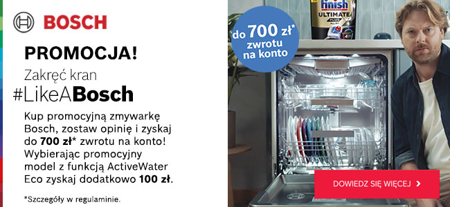 Do 700 zł zwrotu na zmywarki Bosch objęte promocją!