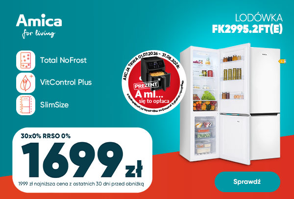 Lodówka Amica FK2995.2FT(E) tylko 1699 zł