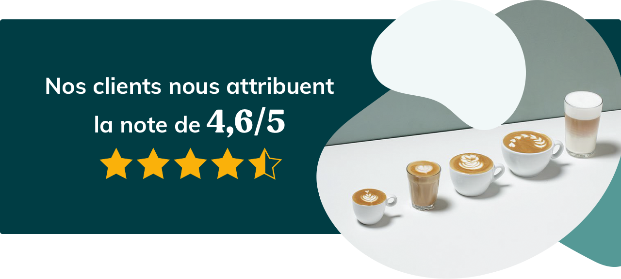 Nos clients nous attribuent la notre de 4,6/5