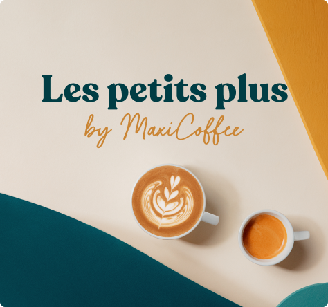 Les petits plus by MaxiCoffee