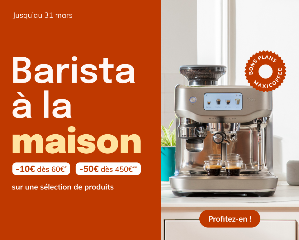 Jusqu'au 31 mars - Barista à la maison -10€ dès 60€ d'achat & -50€ dès 450€ d'achat, sur une sélection de produits.