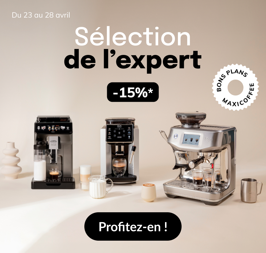 Du 23 au 28 avril 2026 - Sélection de l'expert -15% - Bons Plans MaxiCoffee