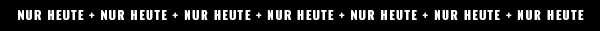 Nur heute