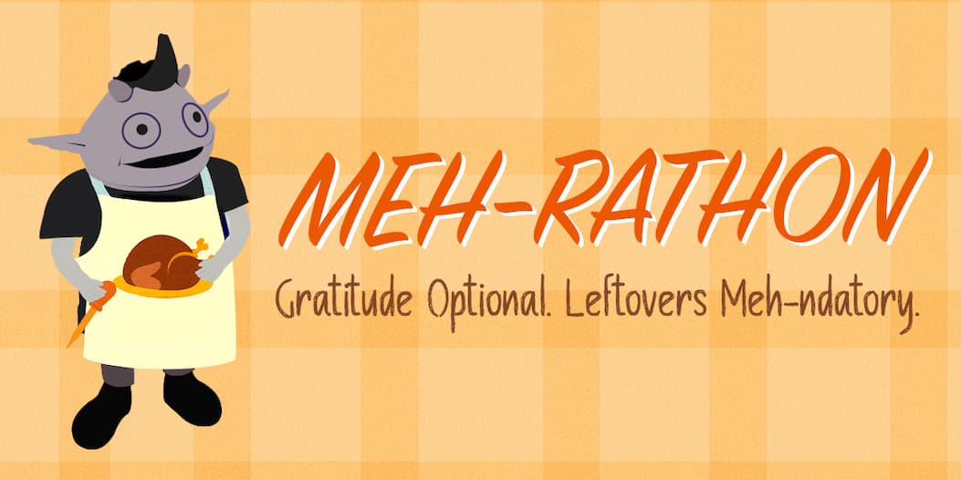 Meh-rathon