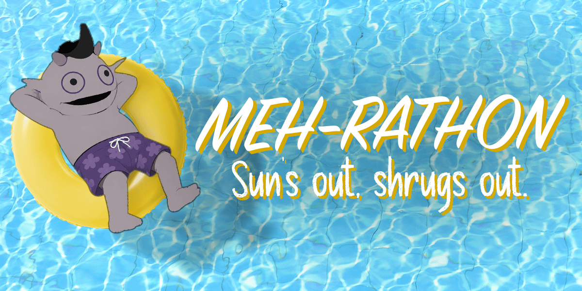 Meh-rathon