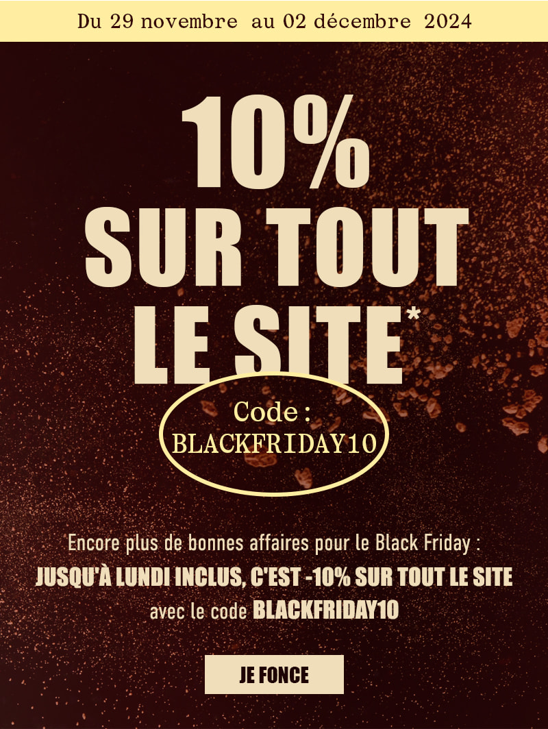 -10% sur tout le site avec le code BLACKFRIDAY10