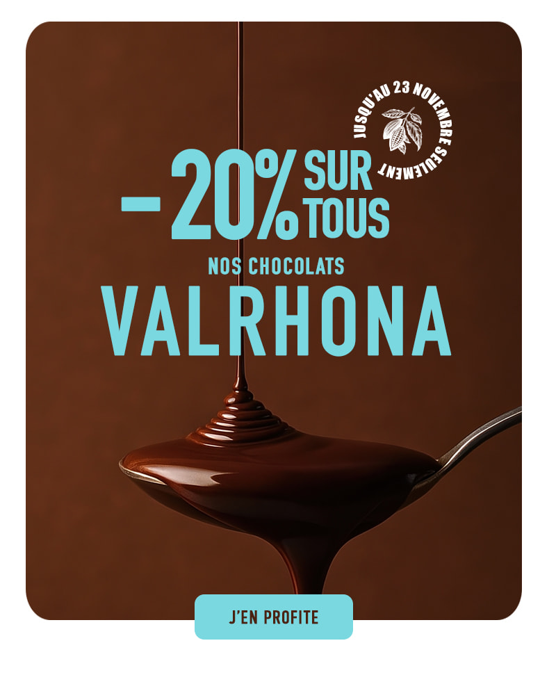-20% sur tous nos chocolats Valrhona !