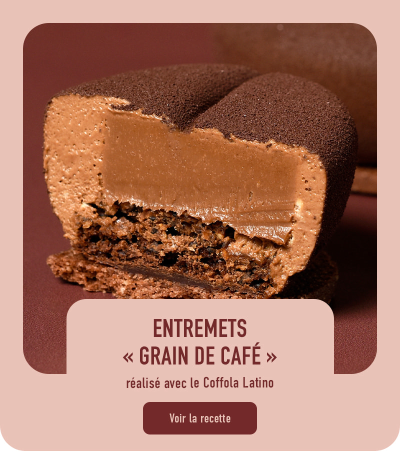 La recette de l'entremets Grain de Café avec le Coffola Latino