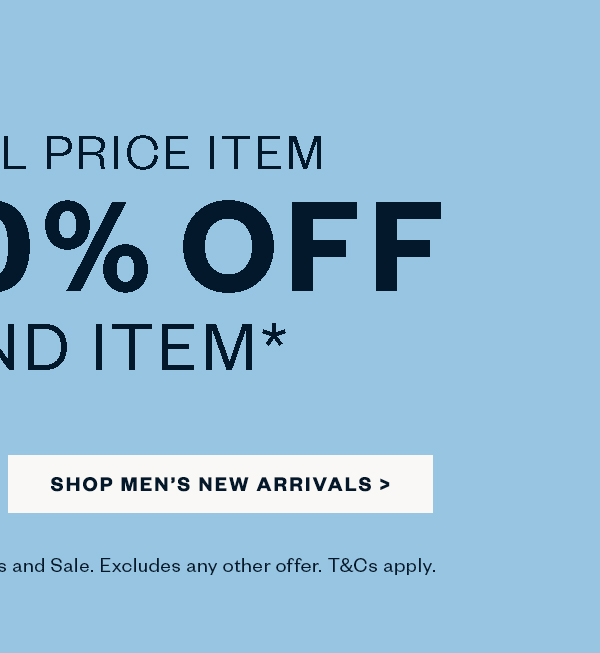 BUY ANY FULL-PRICED ITEM & GET 40% OFF ANY ADDITIONAL FULL-PRICED ITEMS*