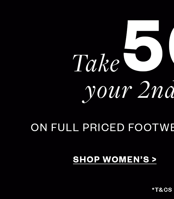 Shop Women's - Take 50% Off Your 2nd Pair*