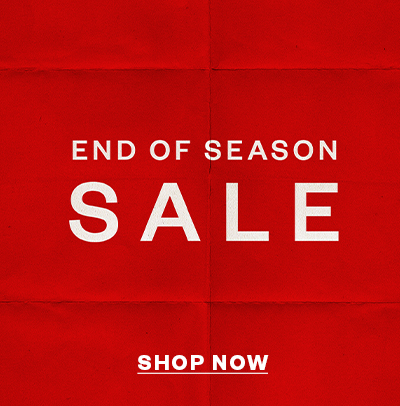 END OF SEASON SALE 