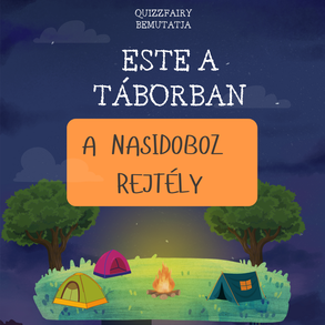 Este a táborban - A nasidoboz rejtély nyomtatható szabadulószoba