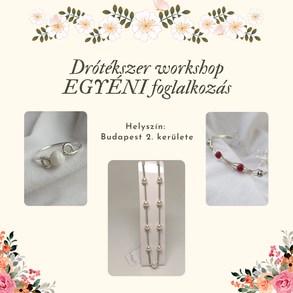 Drótékszer workshop  -EGYÉNI foglalkozás