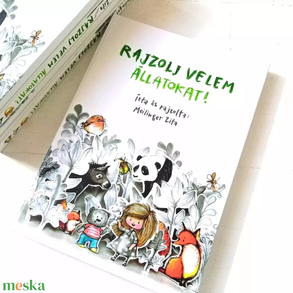 Rajzolj velem állatokat! könyv gyerekkönyv foglalkoztató könyv verses