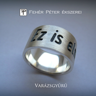 Varázs gyűrű. Elmúlik gyűrű