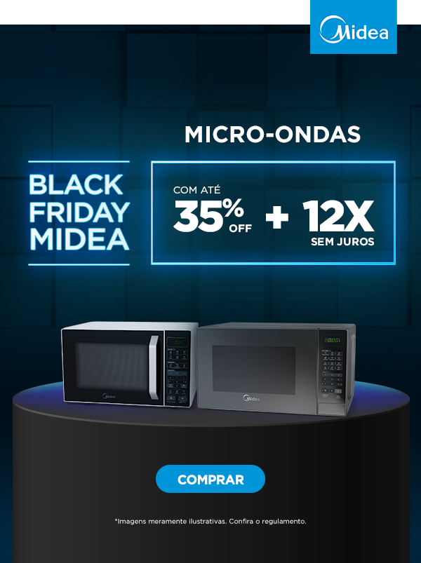 Micro-ondas com até 35% off + 12x sem juros