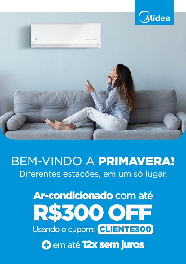 Midea - Bem vindo a Primavera!