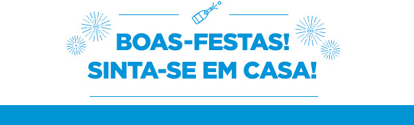 Boas Festas! Sinta-se em casa