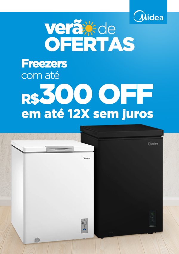 Verão de ofertas - Freezers com até R$300 off em até 12x sem juros