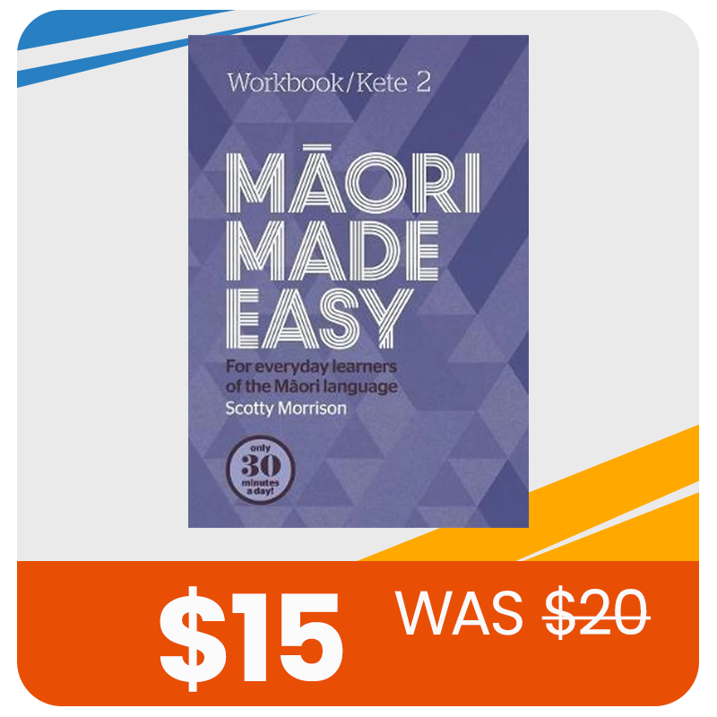 Maori Made Easy Workbook 2/Kete 2