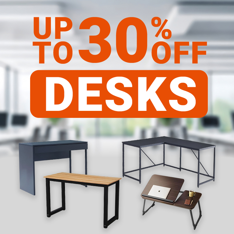 Up to 30% off Desks!