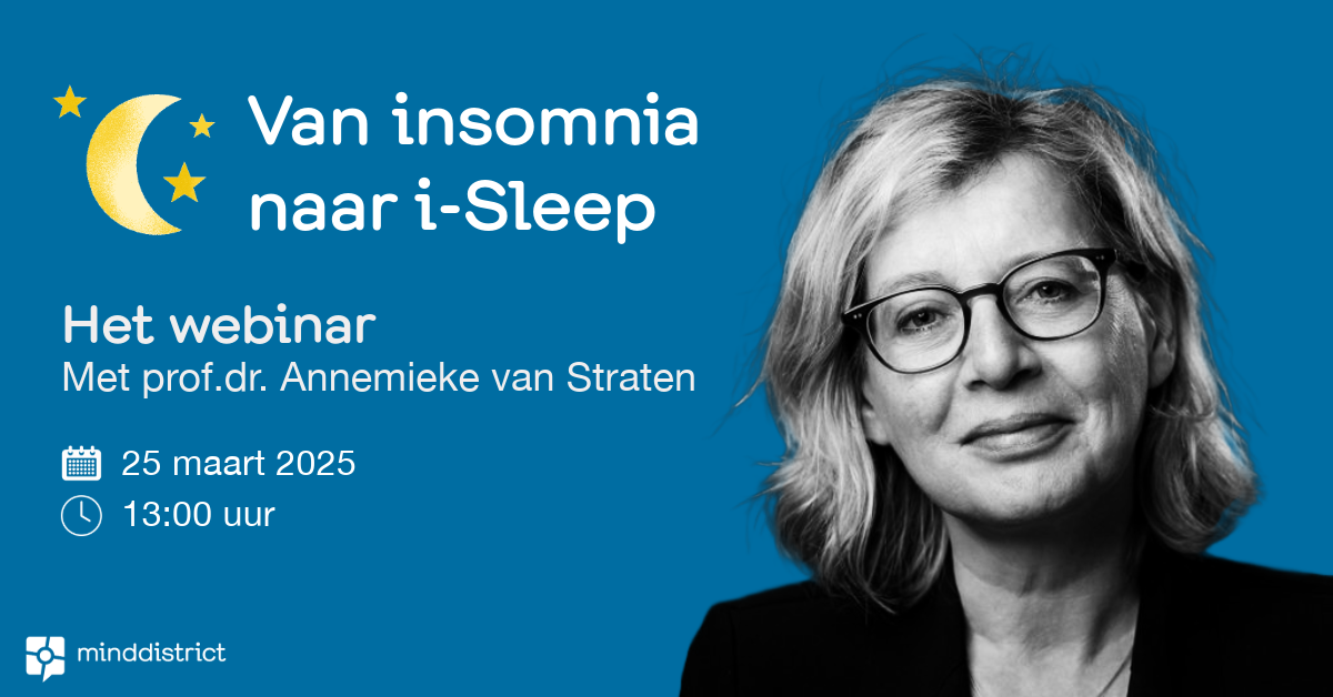 Van insomnia naar i-Sleep. Het webinar met prof.dr. Annemieke van Straten