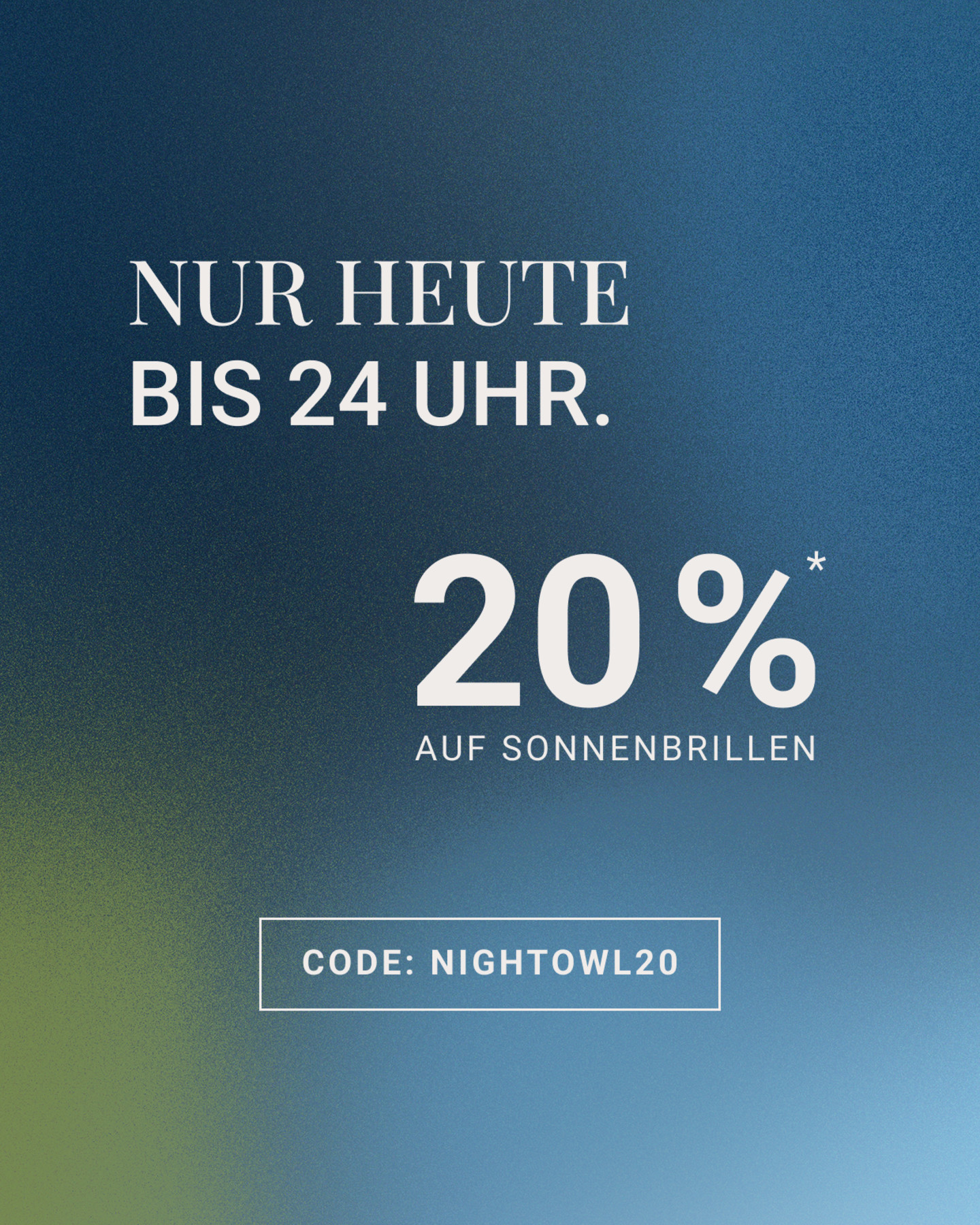 20 % auf Sonnenbrillen mit dem Code NIGHTOWL20